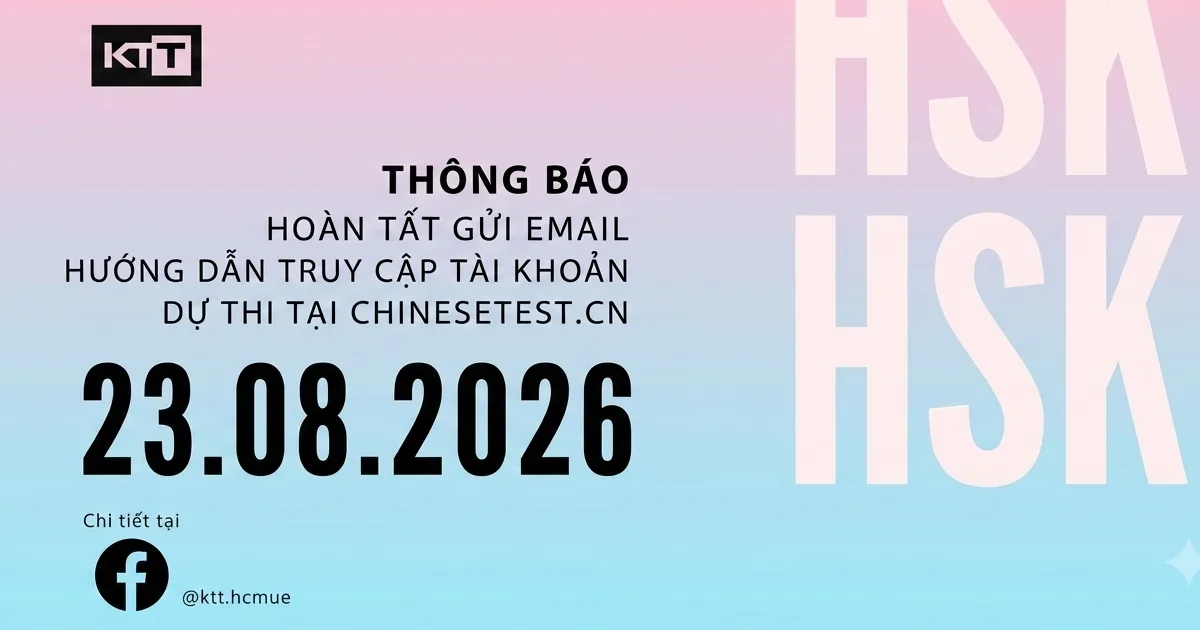 THÔNG BÁO: HOÀN TẤT GỬI MAIL HƯỚNG DẪN TRUY CẬP VÀ KIỂM TRA HỒ SƠ DỰ THI HSK/HSKK 23.08.2026